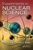 Experiments in nuclear science - T&F - TAYLOR & FRANCIS