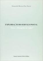 Exploracao do servico postal - existe o monopolio da uniao