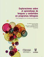 Exploraciones sobre el aprendizaje de lenguas y contenidos en programas bilingües - UNIVERSIDAD DE LOS ANDES
