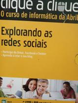 Explorando as redes sociais clique a clique - Abril Explorando as redes sociais clique a clique - Abril