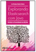 Explorando Elasticsearch com Java - Introdução ao Desenvolvimento para Big Data