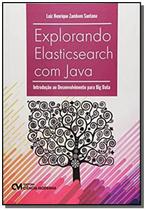 Explorando Elasticsearch com Java - Introducão ao Desenvolvimento para Big Data