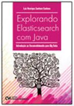Explorando elasticsearch com java