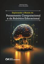 Explorando o Mundo Do Pensamento Computacional