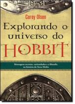 Explorando o Universo do Hobbit - LAROUSSE - LAFONTE Explorando o Universo do Hobbit - LAROUSSE - LAFONTE