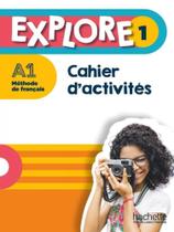 Explore 1 - cahier d'activités - a1