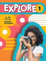 Explore 1 - livre de l'élève - a1