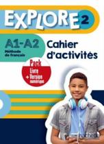 Explore 2 - Pack Cahier D Activites + Version Numerique Explore 2 - Pack Cahier D Activites + Version Numerique