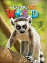 Explore our world 2 sb online practice 2nd ed Explore our world 2 sb online practice 2nd ed