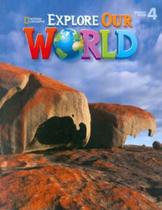 Explore our world 4 - student book - CENGAGE LEARNING