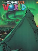 Explore Our World 4 Student Book Online Practice 2Nd Edition - NATGEO & CENGAGE ELT