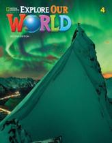 Explore our world 4 - student book with online practice - second edition
