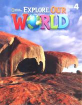 Explore Our World 4 - Student's Book - National Geographic Learning - Cengage