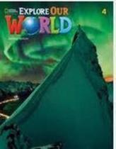 Explore our world 4a combo split s tecn. 2nd ed