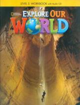 Explore our world 5 - workbook - with audio cd - CENGAGE / ELT