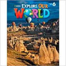 Explore our world ame 6 lesson