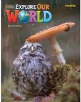 Explore our world starter 2nd edition student book + online practice - CENGAGE (ELT)