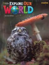 Explore Our World Starter: Students Book With Online Practice - CENGAGE LEARNING ELT