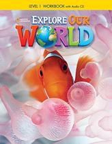 Explore Our World: Workbook With Audio Cd - L1 - CENGAGE