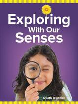 Exploring With Our Senses