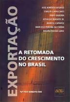 Exportação - A Retomada do Crescimento do Brasil Sortido - DEL REY LIVRARIA E EDITORA
