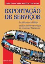 Exportação de Serviços - Incidência do ISSQN - Imposto sobre Serviços de Qualquer Natureza - Editora Rígel Exportação de Serviços - Incidência do ISSQN - Imposto sobre Serviços de Qualquer Natureza - Editora Rígel