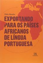 Exportando para os Países Africanos de Língua Portuguesa paperback Mendes