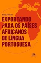 Exportando para os paises africanos de lingua portuguesa