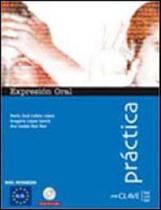 Expresion oral + cd audio - intermedio - a2-b1 - practica - EN CLAVE-ELE Expresion oral + cd audio - intermedio - a2-b1 - practica - EN CLAVE-ELE
