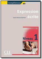 Expression ecrite 1 - livre - CLE INTERNATIONAL - PARIS