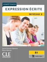 Expression Ecrite Niveau 3 - 2Eme Ed - CLE INTERNATIONAL - PARIS