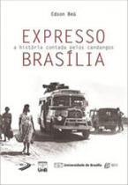 Expresso brasilia - UNB - UNIVERSIDADE DE BRASÍLIA Expresso brasilia - UNB - UNIVERSIDADE DE BRASÍLIA