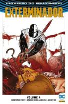 Exterminador: Renascimento - Volume 4 - DC Comics