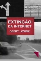 Extinção da internet Extinção da internet