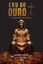 Exu do Ouro - Consciência de Riqueza