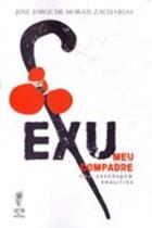 Exu Meu Compadre - Uma Abordagem Analitica Exu Meu Compadre - Uma Abordagem Analitica