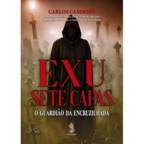 Exu Sete Capas - O Guardião da Encruzilhada - MADRAS EDITORA