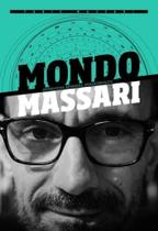 Fabio massari - mondo massari: entrevistas, resenhas, divigacoes & etc. - EDICOES IDEAL