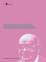 Fabulação e metamorfose nos contos de murilo rubião Fabulação e metamorfose nos contos de murilo rubião