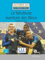 Fabuleuse Aventure Des Bleus, La - Niveau A2 + Cd-Rom - 2ª Ed
