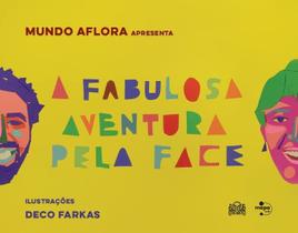 Fabulosa Aventura Pela Face, A - MEMORIA VISUAL Fabulosa Aventura Pela Face, A - MEMORIA VISUAL
