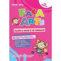 Faça Arte: Fazer e Criar é Só Começar