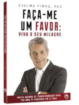 Faca Me Um Favor Viva Seu Milagre - Central Gospel - EDITORA CENTRAL GOSPEL