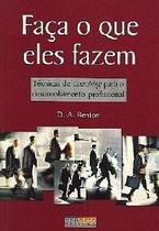 Faca o que eles fazem Faca o que eles fazem