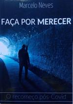 Faça por merecer