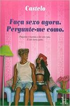 Faca sexo agora - pergunte-me como Faca sexo agora - pergunte-me como