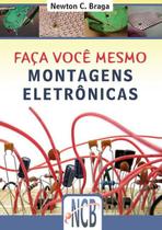 FACA VOCê MESMO - MONTAGENS ELETRONICAS