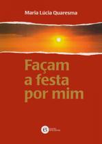 Façam A Festa Por Mim - Edições Inteligentes