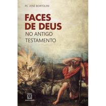 Faces de Deus no Antigo Testamento - SANTUARIO