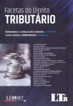 Facetas do Direito Tributário - 01Ed/19 - LTR EDITORA Facetas do Direito Tributário - 01Ed/19 - LTR EDITORA